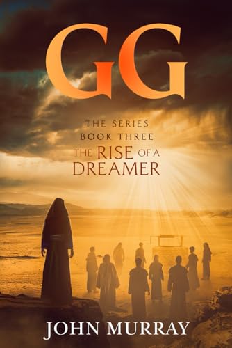 GG: Book Three "The Rise of a Dreamer" (GG: The Series, Band 3) von Independently published