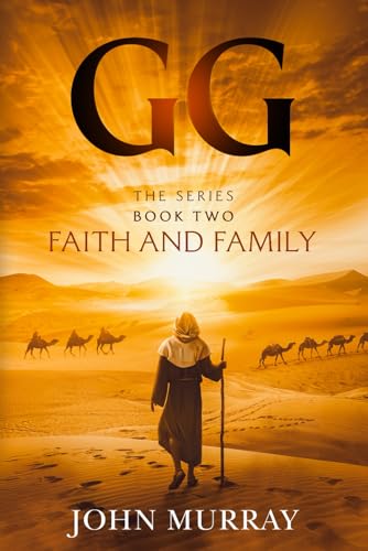 GG: Book Two -Faith and Family (GG: The Series, Band 2) von Independently published