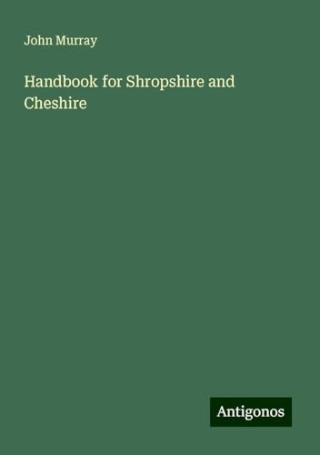 Handbook for Shropshire and Cheshire Handbook for Shropshire and Cheshire