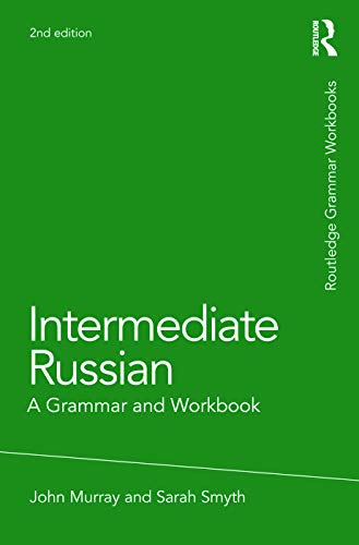 Intermediate Russian: A Grammar and Workbook (Grammar Workbooks) von Routledge