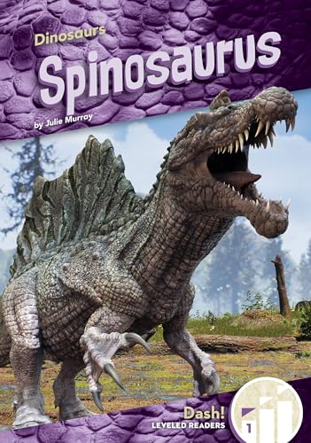 Spinosaurus (Dinosaurs: Dash! Leveled Readers, Level 1) von Dash!