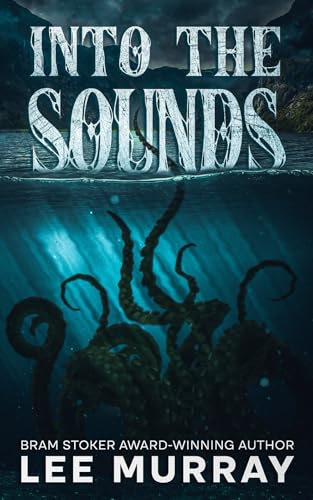 Into the Sounds (Taine McKenna Adventures, Band 2) von Squabbling Sparrows Press