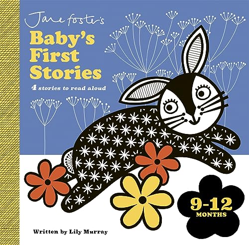 Jane Foster's Baby's First Stories: 9-12 months: Look and Listen with Baby Jane Foster's Baby's First Stories: 9-12 months: Look and Listen with Baby von Templar Publishing