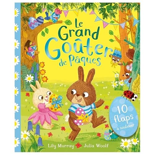 Le Grand goûter de Pâques: 10 flaps à soulever Le Grand goûter de Pâques: 10 flaps à soulever von 1 2 3 SOLEIL