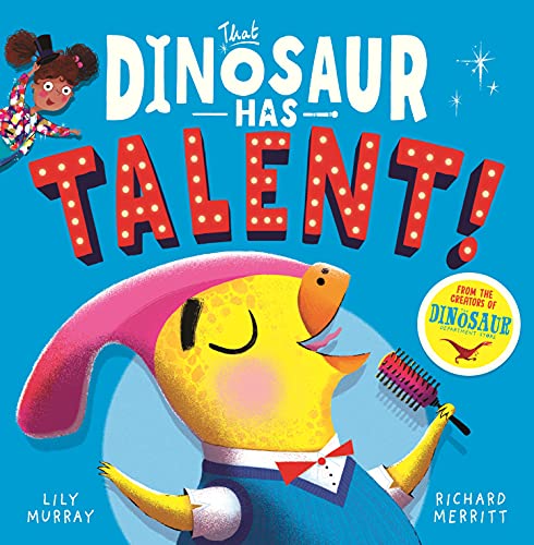 That Dinosaur Has Talent! von O Mara Books Ltd.