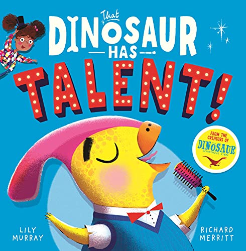 That Dinosaur Has Talent! von Buster Books