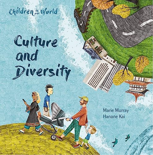Children in Our World: Culture and Diversity von Wayland