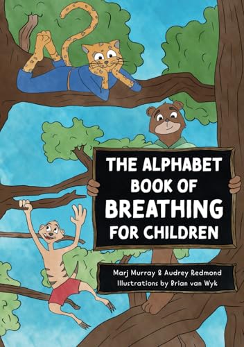 The Alphabet Book of Breathing for Children von Independently published