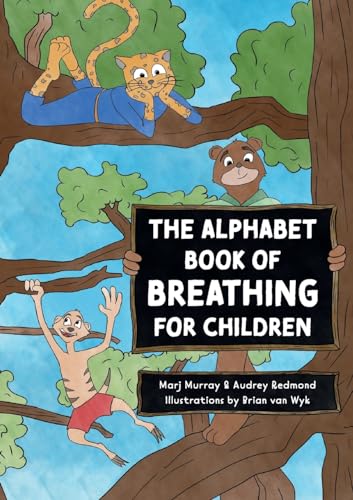 The Alphabet Book of Breathing for Children von Breathwork Africa