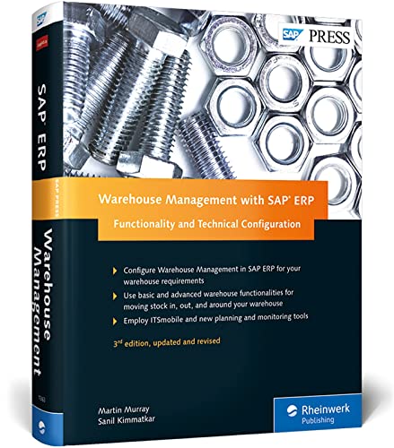 Warehouse Management with SAP ERP: Functionality and Technical Configuration: Functionality and Technical Configuration. Configure SAP WM in SAP ERP ... and monitori... (SAP PRESS: englisch) von SAP Press