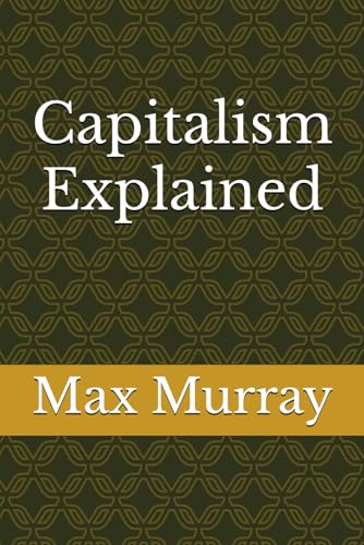 Capitalism Explained von Independently published