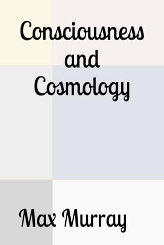 Consciousness and Cosmology