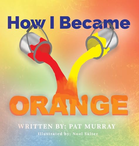 How I Became Orange How I Became Orange von Austin Macauley Publishers LLC