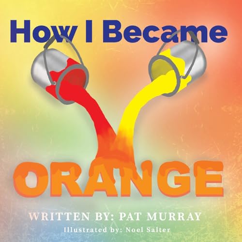 How I Became Orange von Austin Macauley Publishers LLC