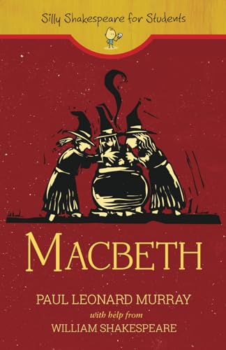 Macbeth (Silly Shakespeare for Students, Band 2) von Alphabet Publishing