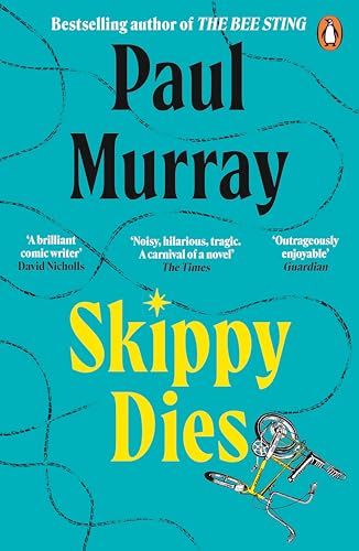 Skippy Dies: From the author of The Bee Sting