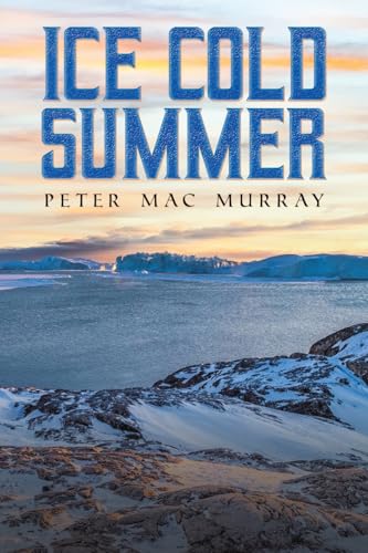 Ice Cold Summer von Austin Macauley