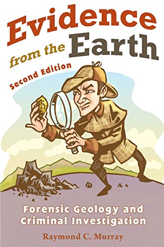 Evidence from the Earth: Forensic Geology and Criminal Investigations von Mountain Press
