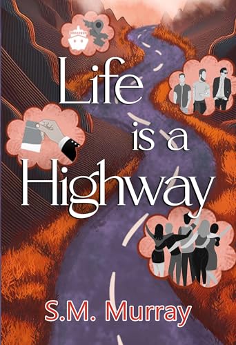 Life is a Highway von Olympia Publishers