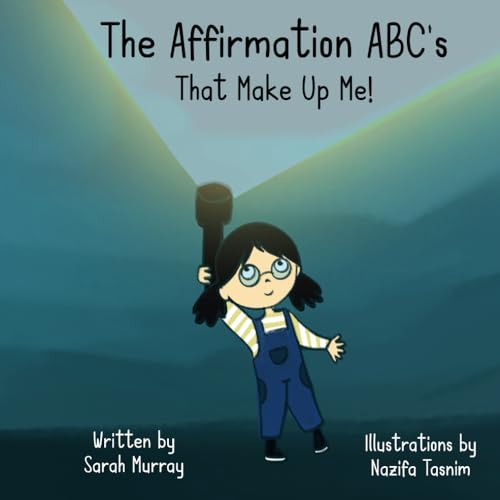 The Affirmation ABC's That Make Up Me von Independently published