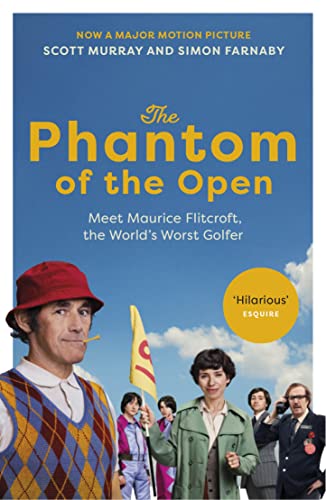 The Phantom of the Open: Maurice Flitcroft, the World's Worst Golfer - NOW A MAJOR FILM STARRING MARK RYLANCE von Vintage
