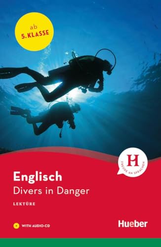 Divers in Danger: Englisch / Lektüre mit Audio-CD (Hueber Lektüren)
