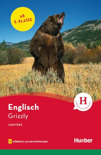 Grizzly: Englisch / Lektüre mit Audios online (Hueber Lektüren)