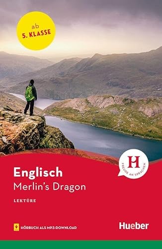 Merlin’s Dragon: Englisch / Lektüre mit Audios online (Hueber Lektüren) von Hueber Verlag