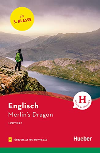 Merlin’s Dragon: Englisch / Lektüre mit Audios online (Hueber Lektüren) von Hueber Verlag