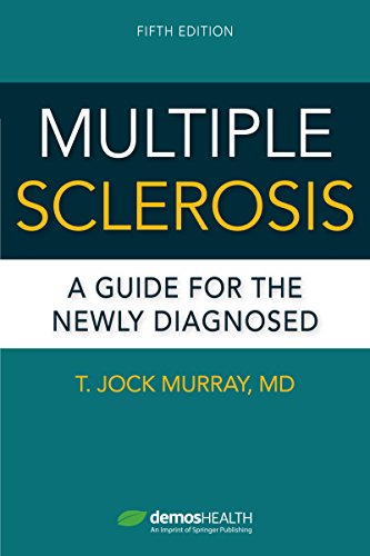 Multiple Sclerosis: A Guide for the Newly Diagnosed