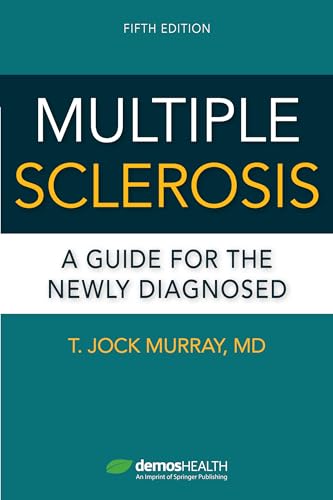 Multiple Sclerosis, Fifth Edition: A Guide for the Newly Diagnosed von Demos Medical Publishing