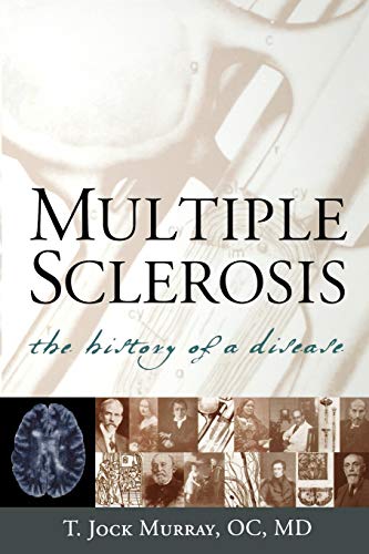 Multiple Sclerosis: The History of a Disease von Demos Medical Publishing