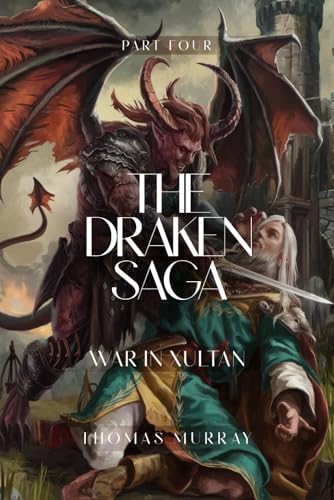 THE DRAKEN SAGA: War in Xultan von Independently published