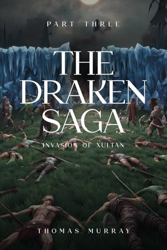 The Draken Saga: The Invasion von Independently published