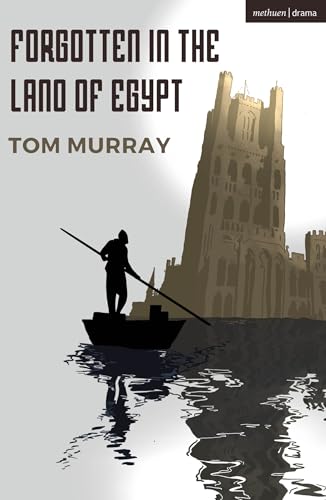 Forgotten In The Land Of Egypt (Modern Plays) von Methuen Drama