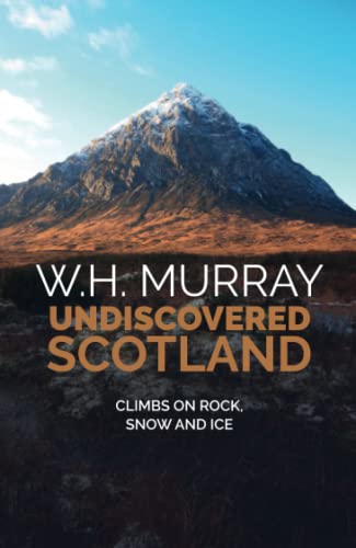 Undiscovered Scotland: Climbs on rock, ice and snow: Climbs on rock, snow and ice von Vertebrate Publishing