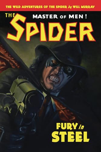 The Spider: Fury in Steel (The Wild Adventures of The Spider, Band 2) von Independently published