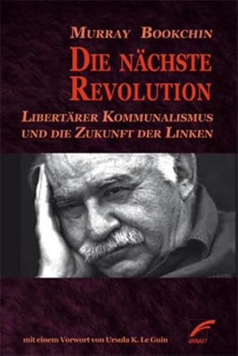 Die nächste Revolution: Libertärer Kommunalismus und die Zukunft der Linken