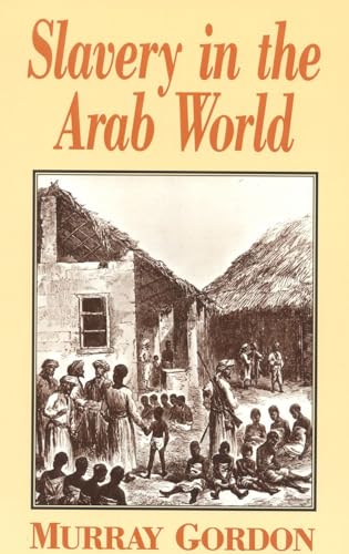 Slavery in the Arab World von New Amsterdam Books