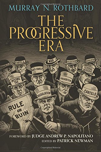 The Progressive Era von Ludwig von Mises Institute