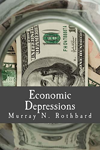 Economic Depressions (Large Print Edition): Their Cause and Cure von CREATESPACE
