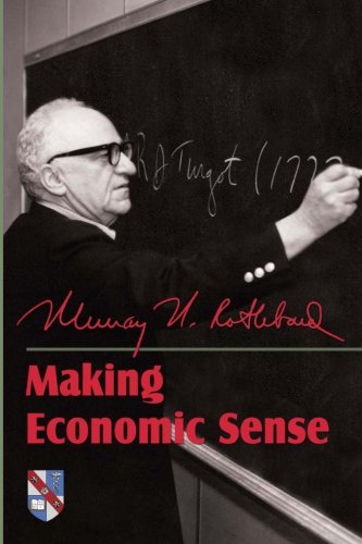 Making Economic Sense von Ludwig von Mises Institute