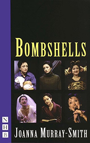 Bombshells: Six Monologues for Women (NHB Modern Plays) von Nick Hern Books