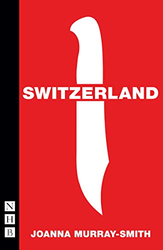 Switzerland (NHB Modern Plays) von Nick Hern Books