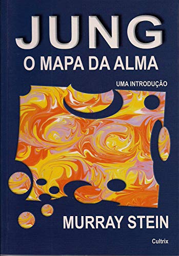 Jung. O Mapa Da Alma (Em Portuguese do Brasil)