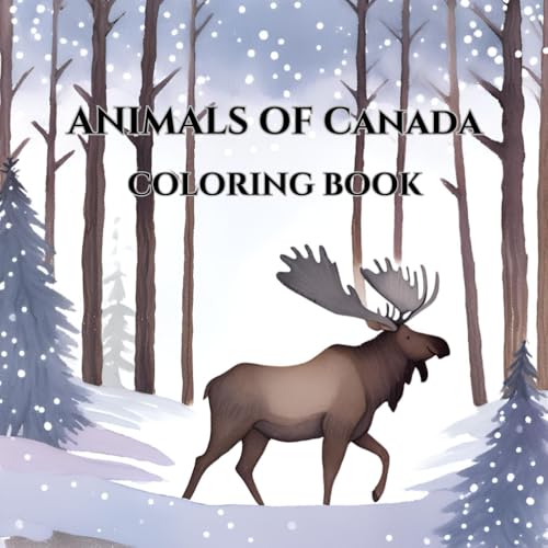 Canada’s Amazing Animals – A Fun Coloring Book for Kids: Simple and Easy-to-Color Wildlife Illustrations for Children Ages 4-8 | Animals from Around the World von Independently published