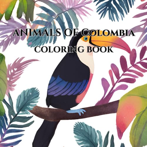 Colombia’s Amazing Animals – A Fun Coloring Book for Kids: Simple and Easy-to-Color Wildlife Illustrations for Children Ages 4-8 | Animals from Around the World von Independently published