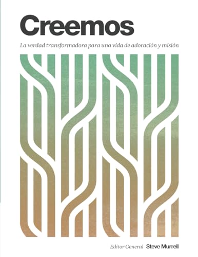 Creemos: La verdad transformada para unda vida de adoración y misión von Every Nation Resources