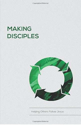 Making Disciples: Helping Others Follow Jesus von Independently published