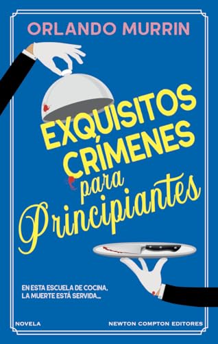 Exquisitios crímenes para principiantes (NC Thriller) von Newton Compton Editores